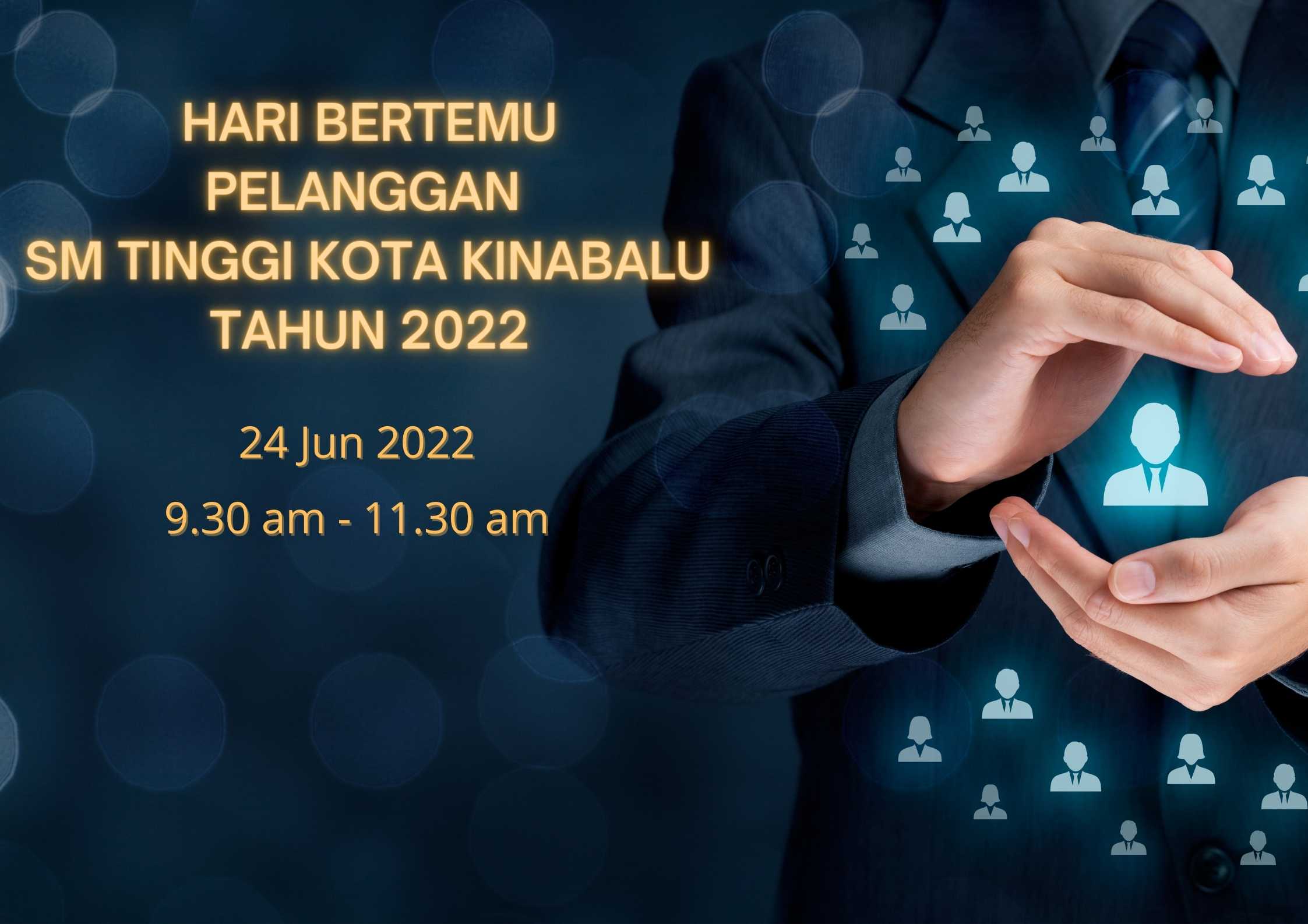 Hari Bertemu Pelanggan SM Tinggi Kota Kinabalu Tahun 2022