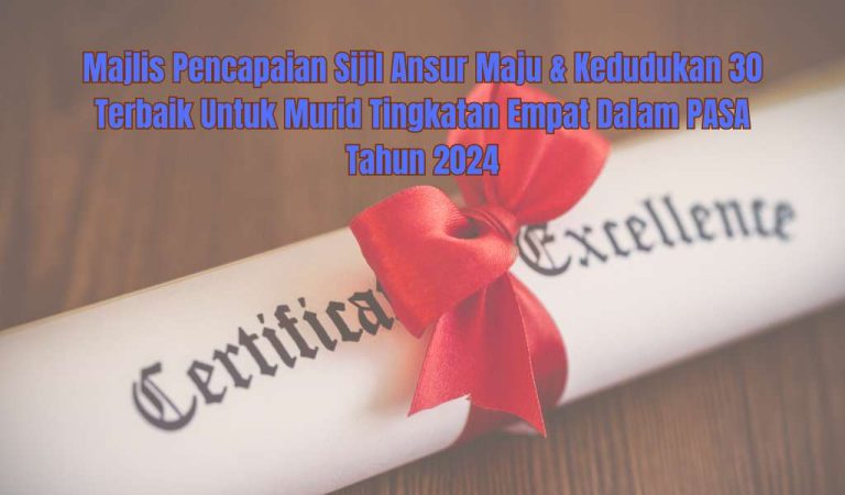 Penyampaian Sijil Pencapaian Ansur Maju & Top 30 Tg4 PASA 2024